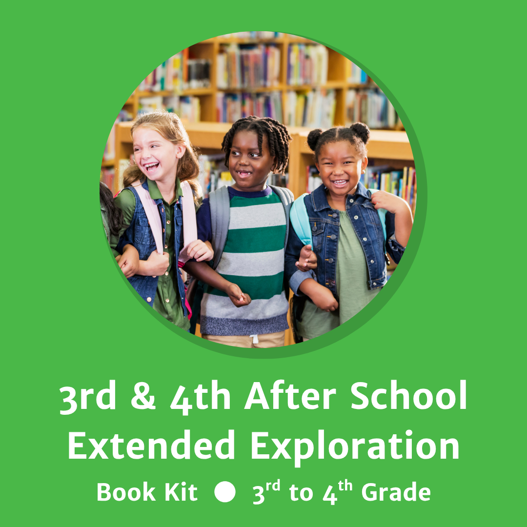 After School Programs Extended Exploration Book Kit 3-4 (Learning Beyond the Bell)