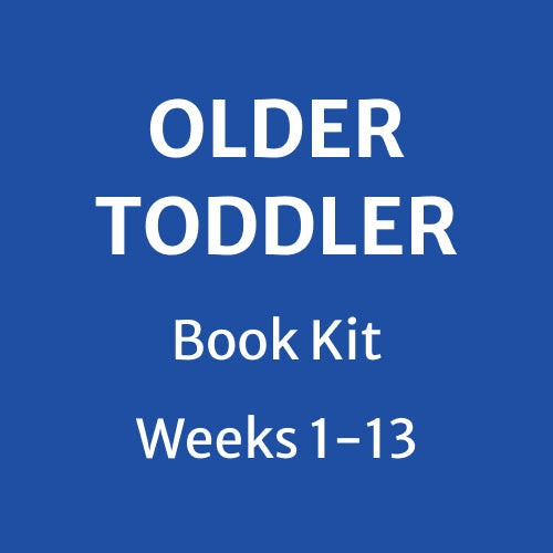 Older Toddler Weeks 1-13